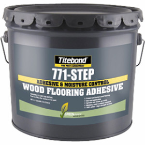 TITEBOND 771 STEP ADVANCED POLYMER WOOD FLOORING ADHESIVE